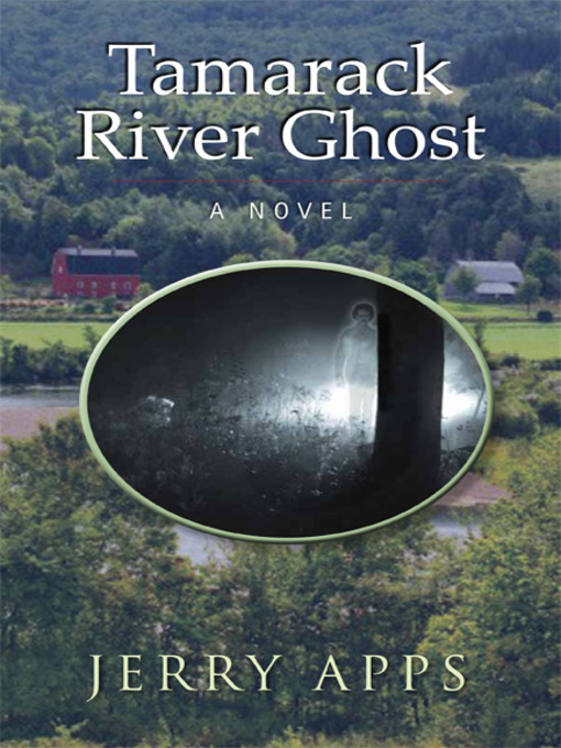 Title details for Tamarack River Ghost by Jerry Apps - Available